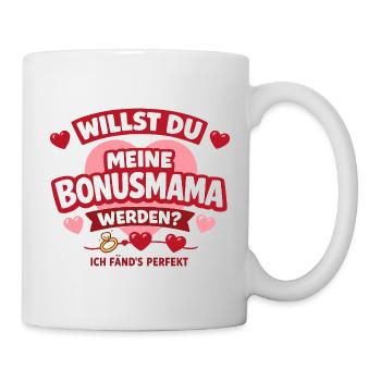 Willst du meine Bonusmama werden? Herzensfrage - Tasse - Weiß - Rechts