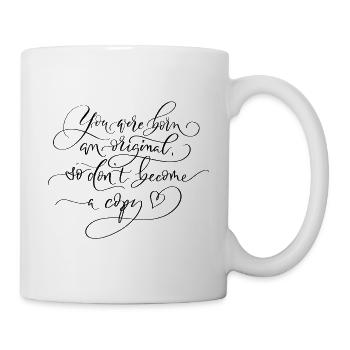 Sois toi-même. Tu es un original. - Mug blanc - blanc - Droite