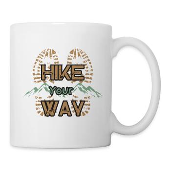 Hike Your Way Wandern Berge Outdoor Geschenk - Tasse - Weiß - Rechts