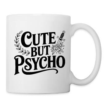 Niedlich, aber psycho - Tasse - Weiß - Rechts