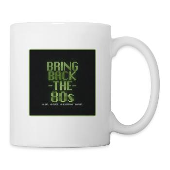 Bring Back the 80s | Retro Digital Design - Mug - white - Right