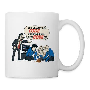 Ihr Solltet Den Code Durchsuchen – IT Humor - Tasse - Weiß - Rechts