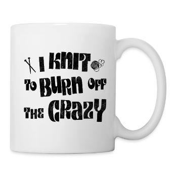 I knit to burn off the crazy - Mug - white - Right