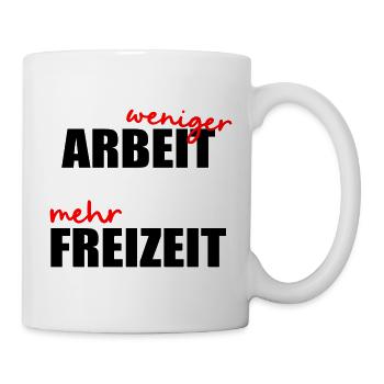 Moins de travail, de temps libre - Mug blanc - blanc - Droite