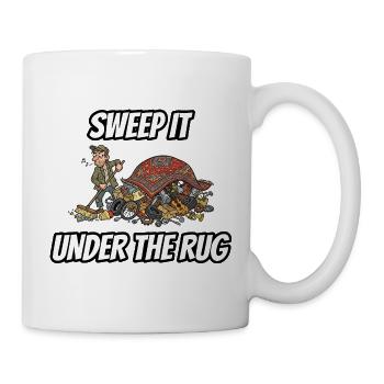 Sweep it under the carpet – lustige Idiom-Zeichentrickserie - Tasse - Weiß - Rechts