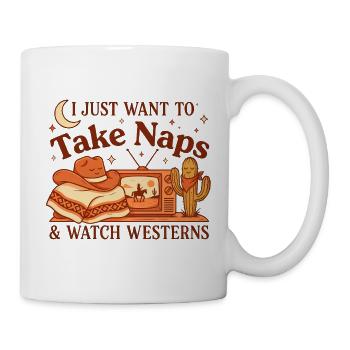 Ich will einfach nur Nickerchen machen und Western retro schauen - Tasse - Weiß - Rechts