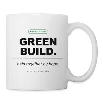 Green Build. Held Together By Hope. - Tasse - Weiß - Rechts