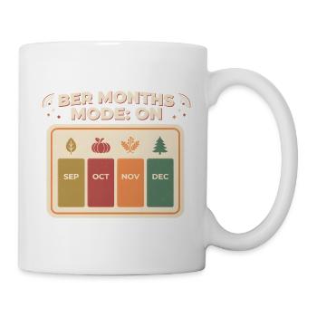 Ber Months Mode On Herbstzeit - Tasse - Weiß - Rechts