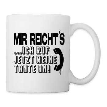 Ich ruf jetzt meine Tante an Babysprüche Säugling - Tasse - Weiß - Rechts