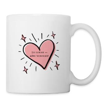 Sei schlau, wähl‘ kein blau! - Tasse - Weiß - Rechts