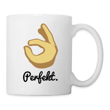 Perfekt. - Tasse - Weiß - Rechts