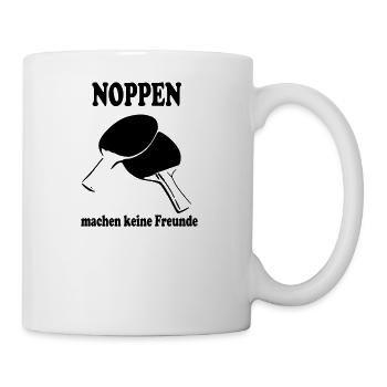 Noppen machen keine Freunde - Tasse - Weiß - Rechts