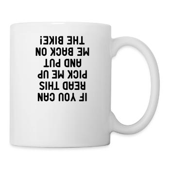 if you can read this Bike Motorcycle Bicycle Saddle - Mug - white - Right
