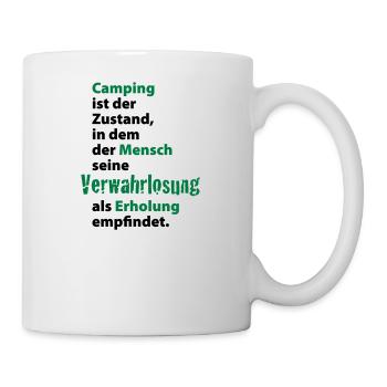 Camping Verwahrlosung Zuhause Zelten Urlaub Ferien - Tasse - Weiß - Rechts