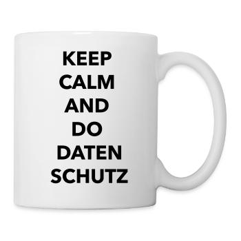 Keep calm and do Datenschutz - Tasse - Weiß - Rechts