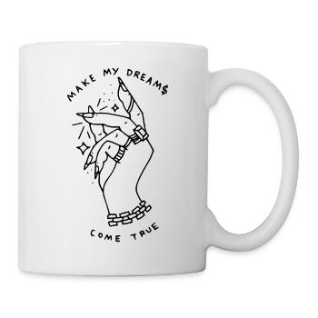 "Make My Dream Come Come True" hand gift idea - Mug - white - Right
