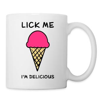 lick me i'm delicious - Tasse - Weiß - Rechts