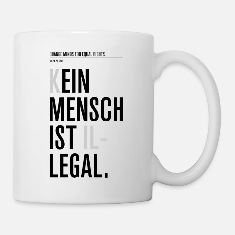 Kein Mensch ist illegal - Tasse - Weiß