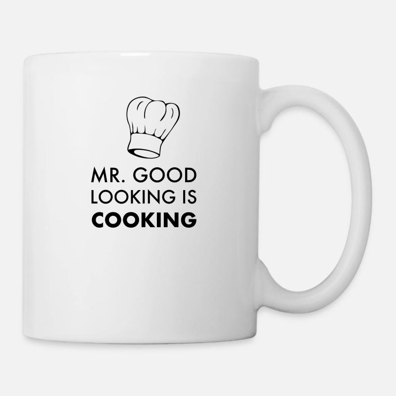 Mr good looking is cooking - Tasse - Weiß