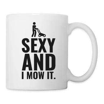 Sexy and i mow it garden gardening gift - Mug - white - Right