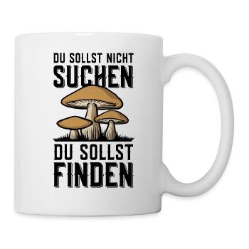 PILZSUCHE PILZSAMMLER PILZE SAMMELN SCHWAMMERL - Tasse - Weiß - Rechts