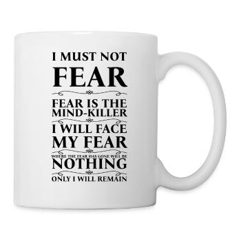 I must not fear! - Mug - white - Right