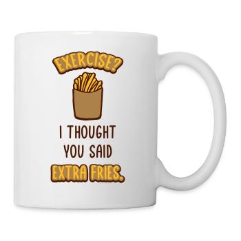 Exercise Extra Fries Quote - Mug - white - Right