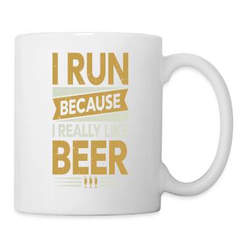 I run because i really like Beer - Mug - white - Right