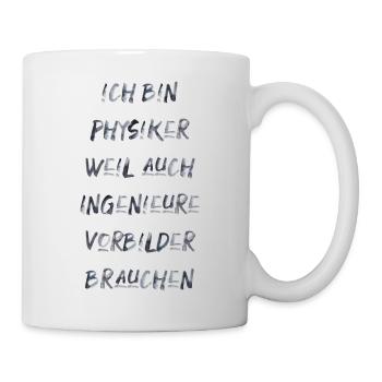 Physiker Physik lustiger Spruch Uni Ingenieure - Tasse - Weiß - Rechts