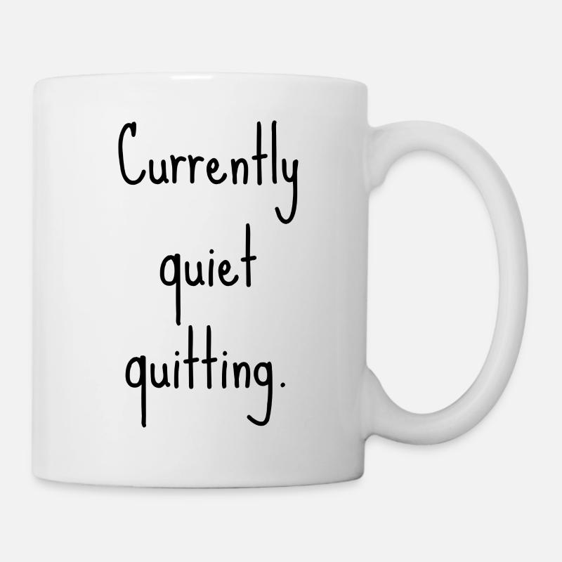 Quiet quitting | Démission silencieuse - Mug blanc - blanc