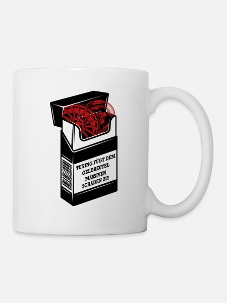 Tuning fügt dem Geldbeutel massiven Schaden zu! - Tasse - Weiß