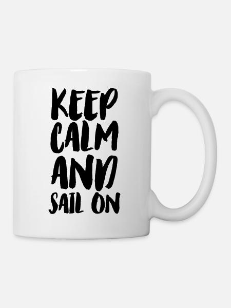 Keep calm and sail on - Tasse - Weiß