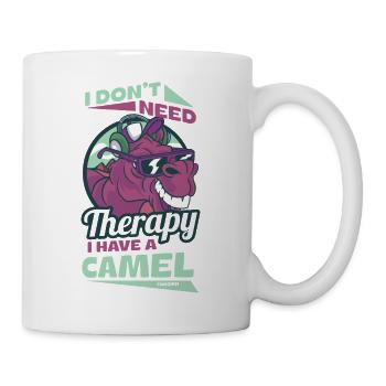 I Don't Need Therapy I Have A Camel - Tasse - Weiß - Rechts