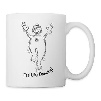 Feel like Dancing! Auf hellen Hintergründen tanzen - Tasse - Weiß - Rechts