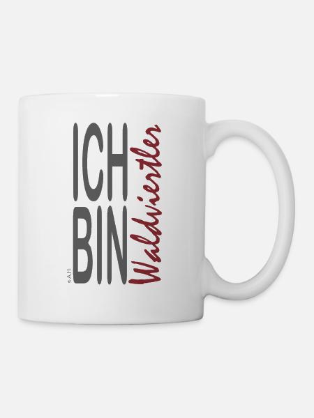 Ich bin Waldviertler - Tasse - Weiß
