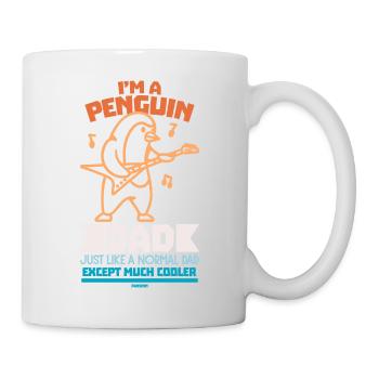 I'm A Penguin Dad Just Like A Normal Dad Except Mu - Tasse - Weiß - Rechts