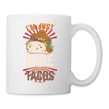 I'm Just Here For The Tacos - Mug - white - Right