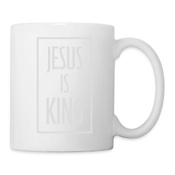 jesus is king Zitat - Tasse - Weiß - Rechts
