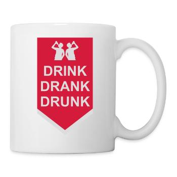 drink drank drunk Zitat - Tasse - Weiß - Rechts
