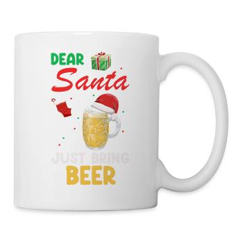 Dear Santa Just Bring Beer Funny Christmas T-Shirt - Tasse - Weiß - Rechts
