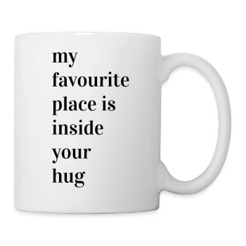 Mein Lieblingsplatz ist in deiner Umarmung - Tasse - Weiß - Rechts