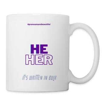 #pronounsarebeautiful he/her - Mug blanc - blanc - Droite