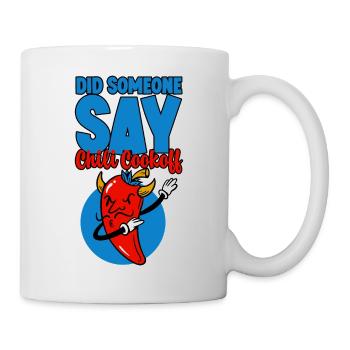 Quelqu’un a-t-il dit Chili Cookoff 4 - Mug blanc - blanc - Droite