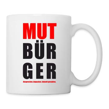 Mutbürger - Ansprechen Anpacken Zukunft gestalten - Tasse - Weiß - Rechts