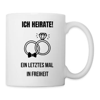 Ich heirate! Ein letztes Mal in Freiheit! - Ringe - Tasse - Weiß - Rechts