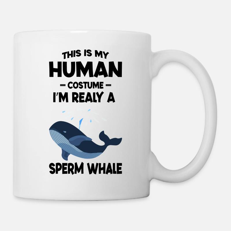 This is My Human Costume I m Really A Sperm Whale - Mug blanc - blanc