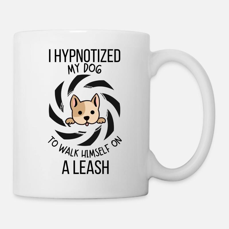 I HYPNOTIZED MY DOG - Mug - white