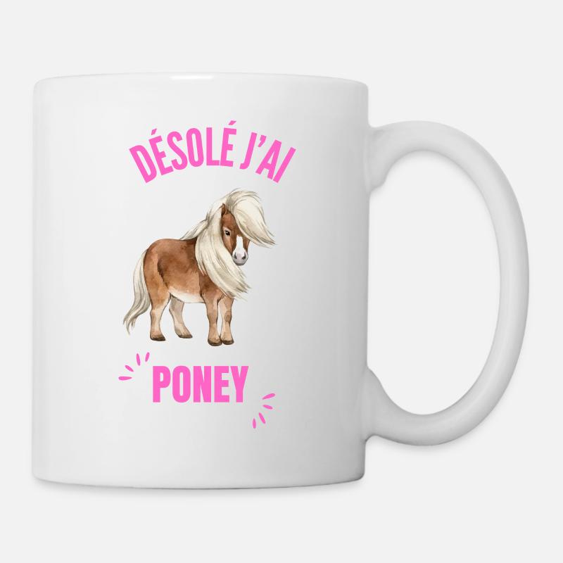Désolé j'ai Poney - Mug blanc - blanc