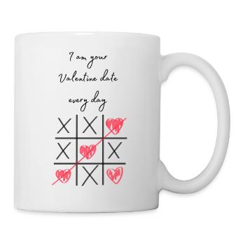 Valentinstag - I am your Valentine date every day - Tasse - Weiß - Rechts