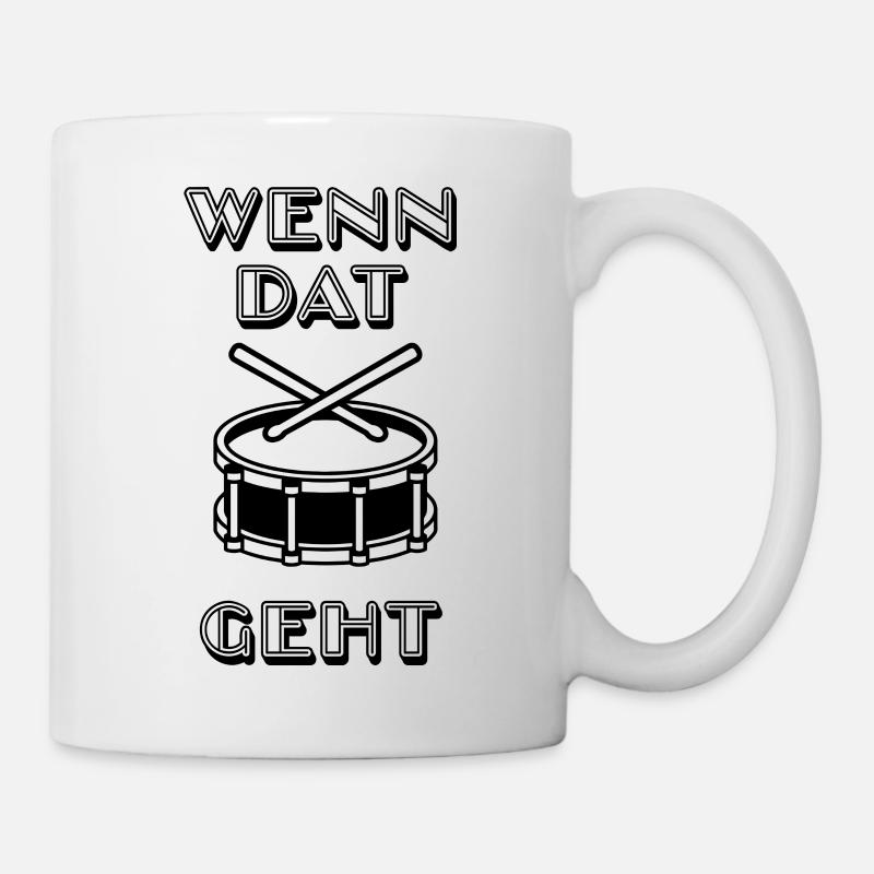 Wenn das Trömmelchen geht - Karneval - Tasse - Weiß